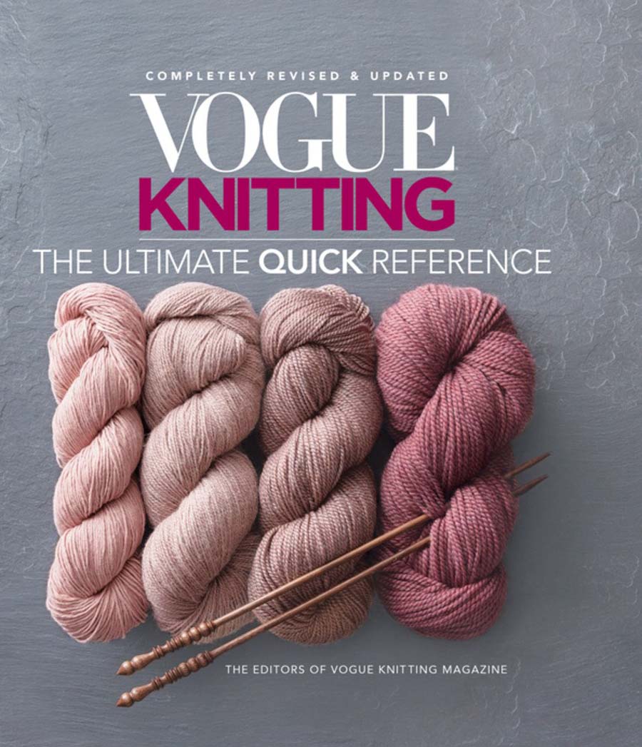 Vogue Knitting: The Ultimate Quick Reference