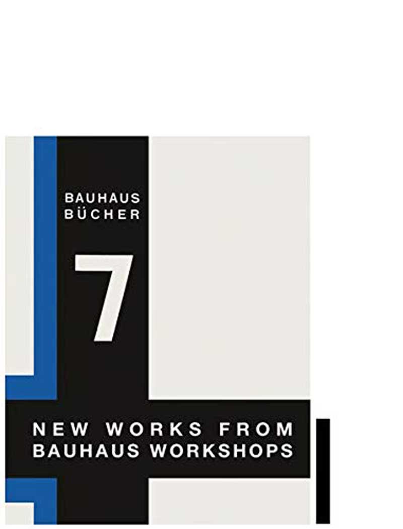 New Works from Bauhaus Workshops