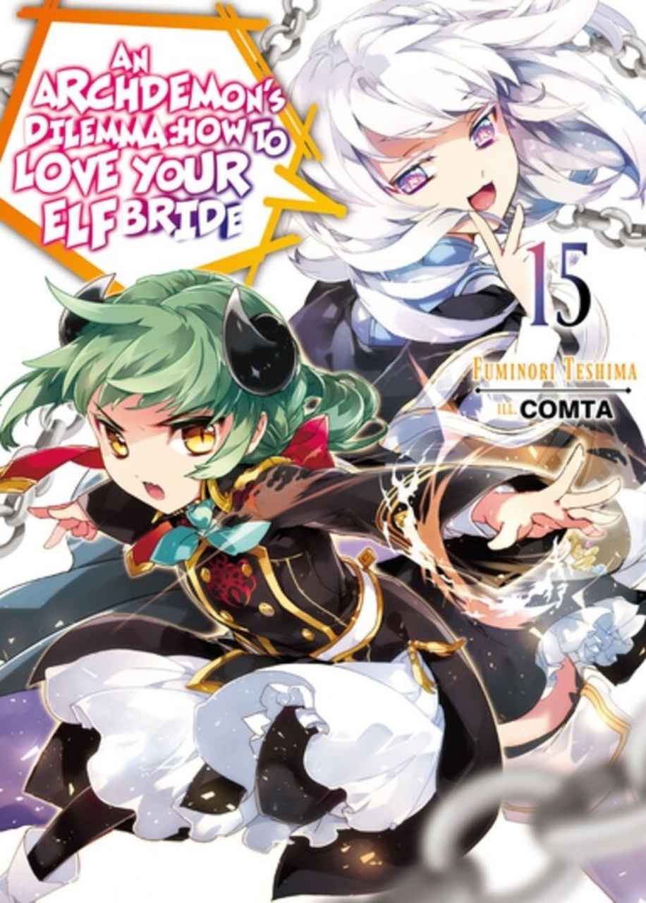 Archdemon's Dilemma: How to Love Your Elf Bride: Volume 15 (Light Novel)