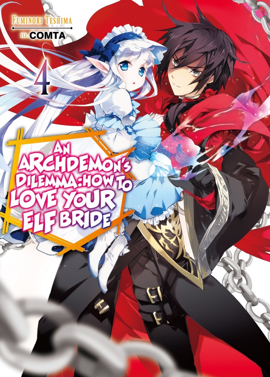 Archdemon's Dilemma: How to Love Your Elf Bride: Volume 4 (Light Novel)