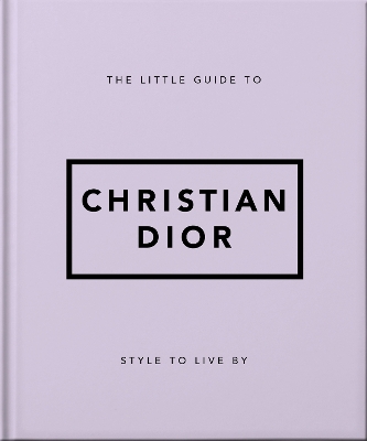 Little Guide to Christian Dior