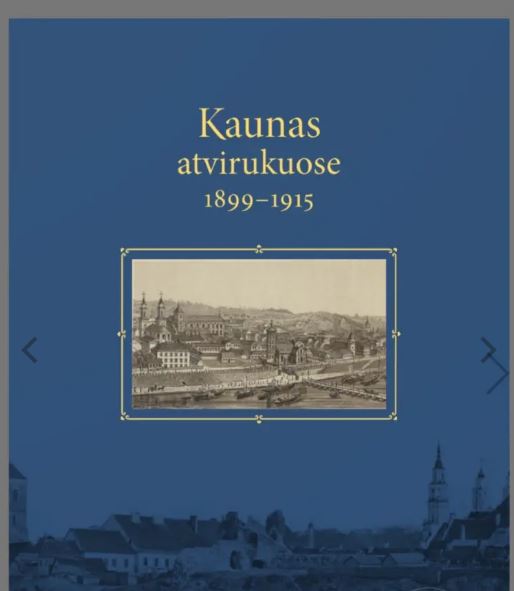 Kaunas atvirukuose 1899–1915
