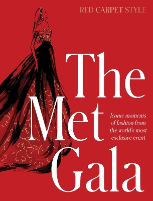 The Met Gala: Red Carpet Style , iconic moments of fashion