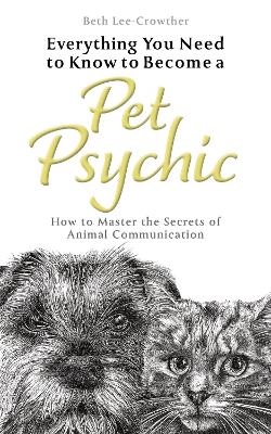Everything You Need to Know to Become a Pet Psychic
