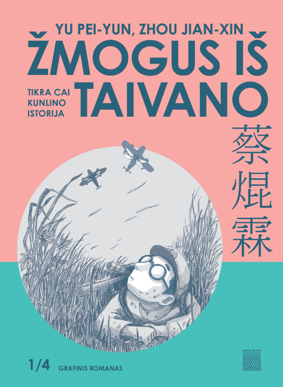 Žmogus iš Taivano. Tikra Cai Kunlino istorija