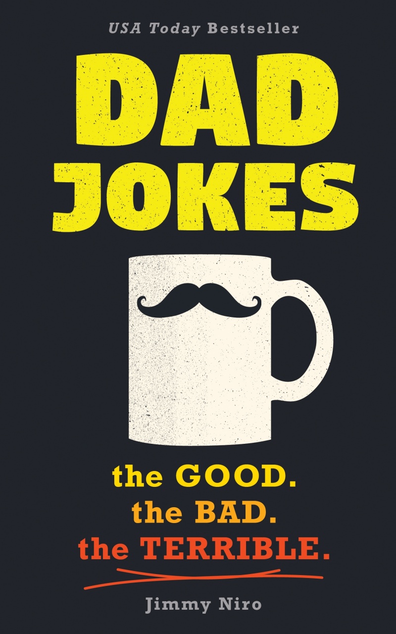 Dad Jokes: Good, Clean, Fun fo r All Ages!