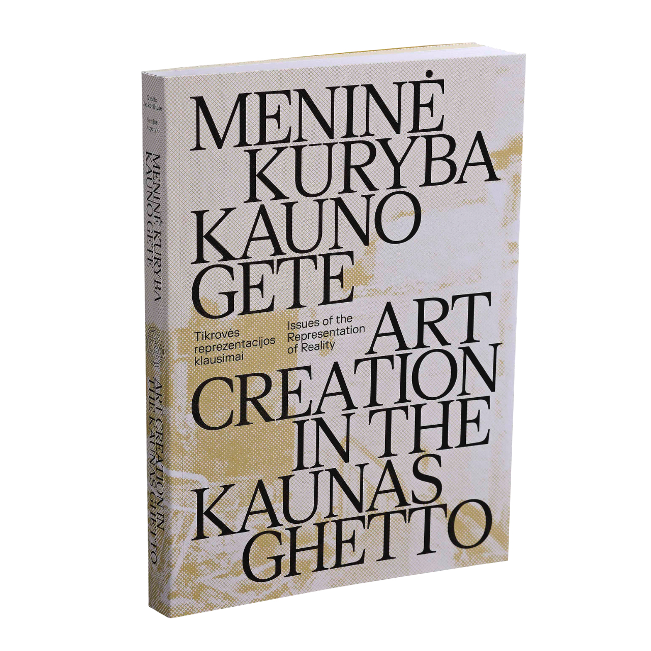 Meninė kūryba Kauno gete. Art creation in the Kaunas ghetto