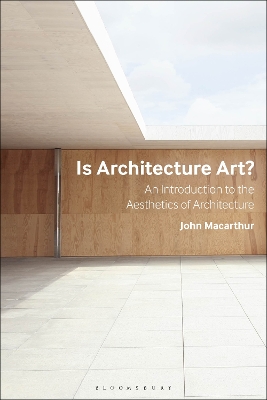 Is Architecture Art?: An Intro duction to the Aesthetics of