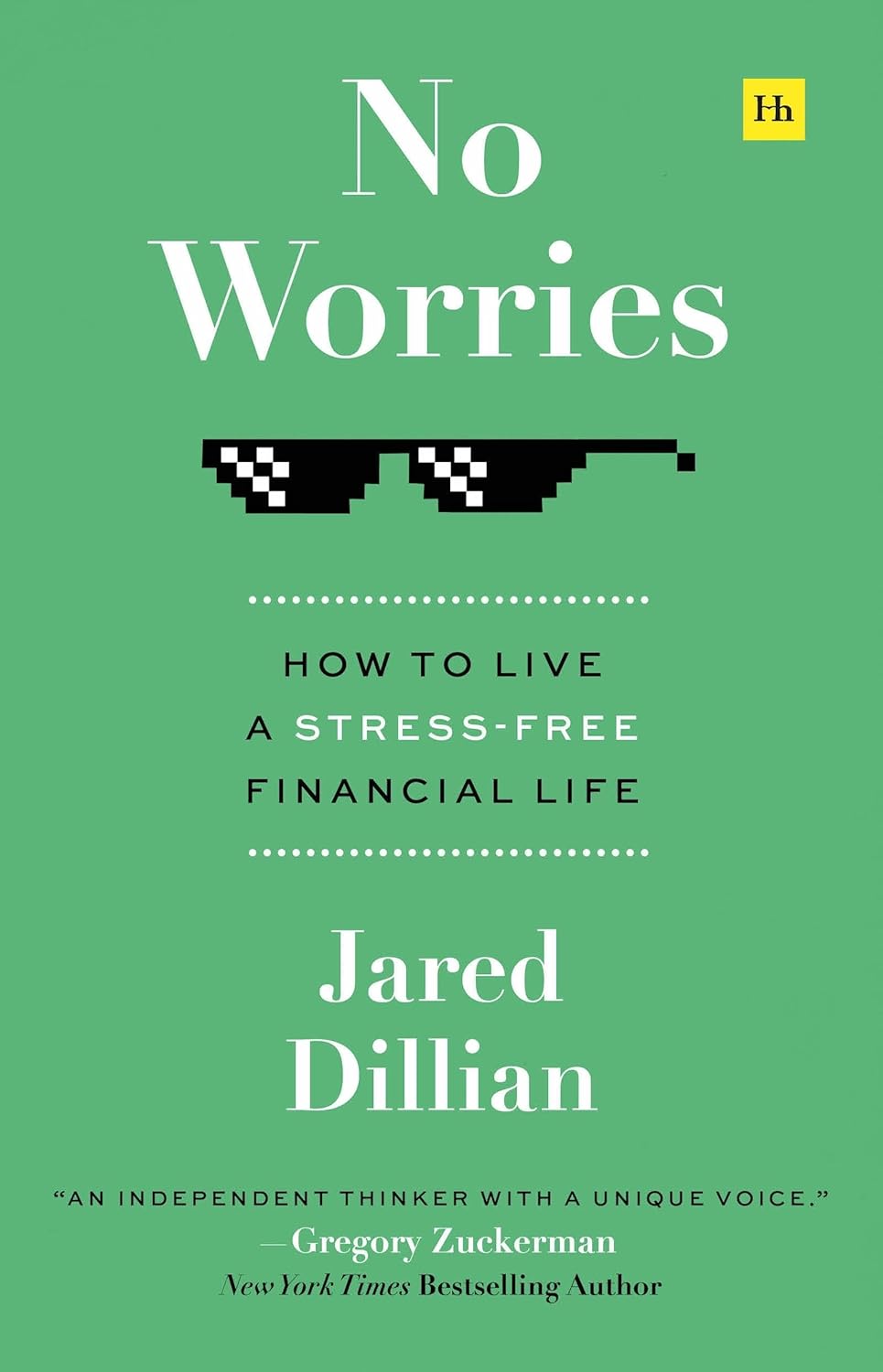 No Worries : How to live a str ess-free financial life