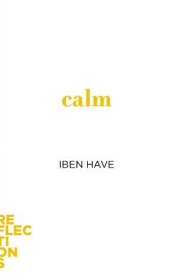 Calm : Brief Books about Big I deas