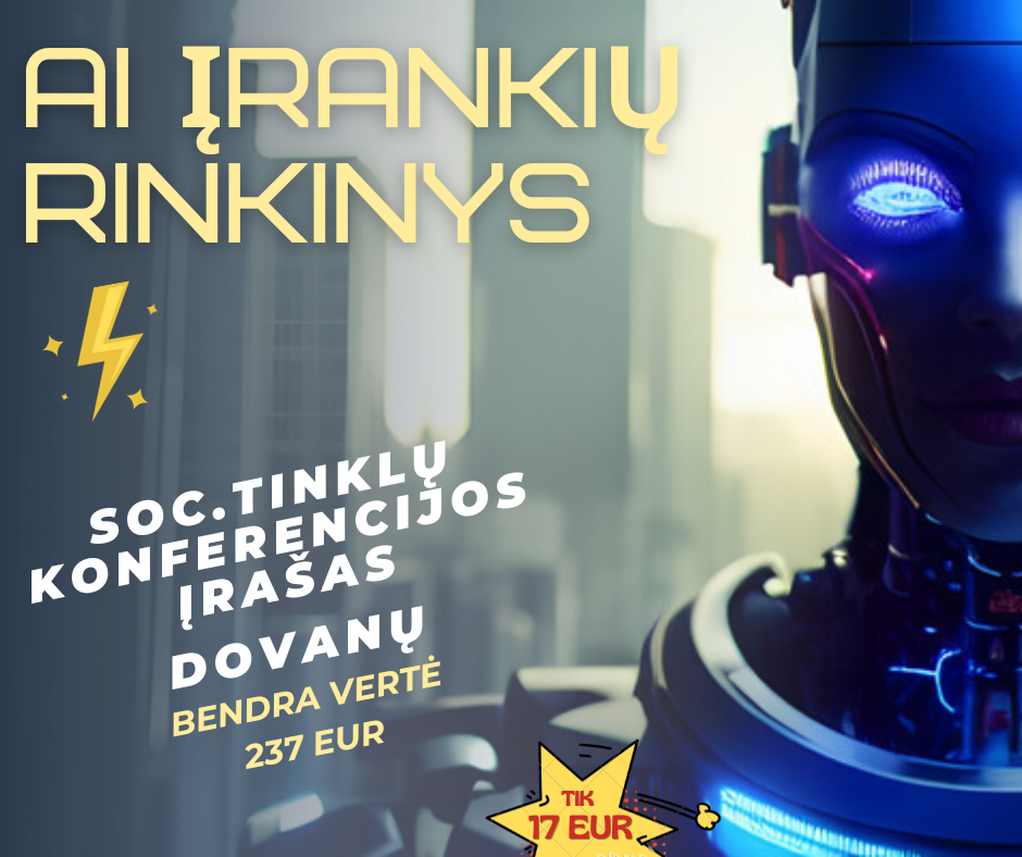 Dirbtinio Intelekto (AI) Įrankių rinkinys ir 2 Konferencijų Įrašai DOVANŲ