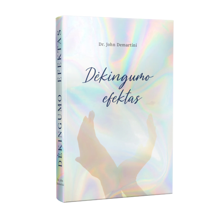 Dėkingumo efektas - dr. John F. Demartini