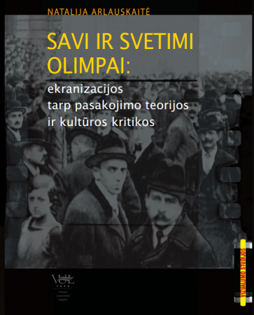 Savi ir svetimi olimpai: ekranizacijos tarp pasakojimo teori