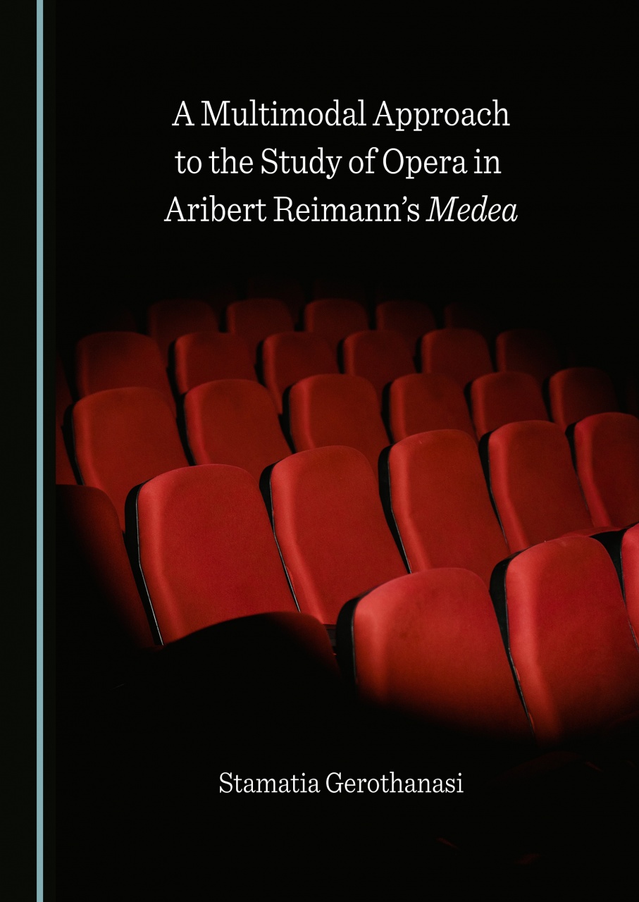 A Multimodal Approach to the Study of Opera in Aribert Reimann's Medea