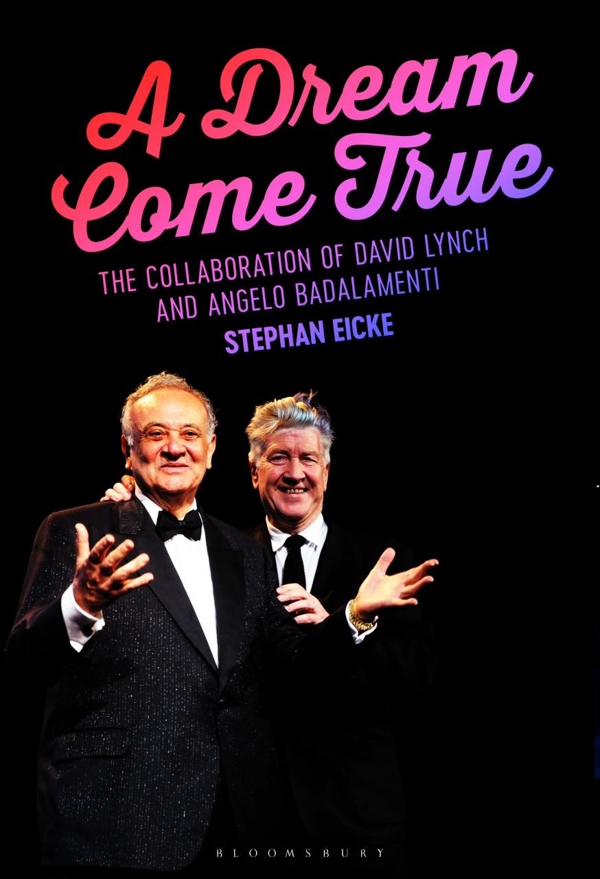 Dream Come True: The Collaboration of David Lynch and Angelo Badalamenti