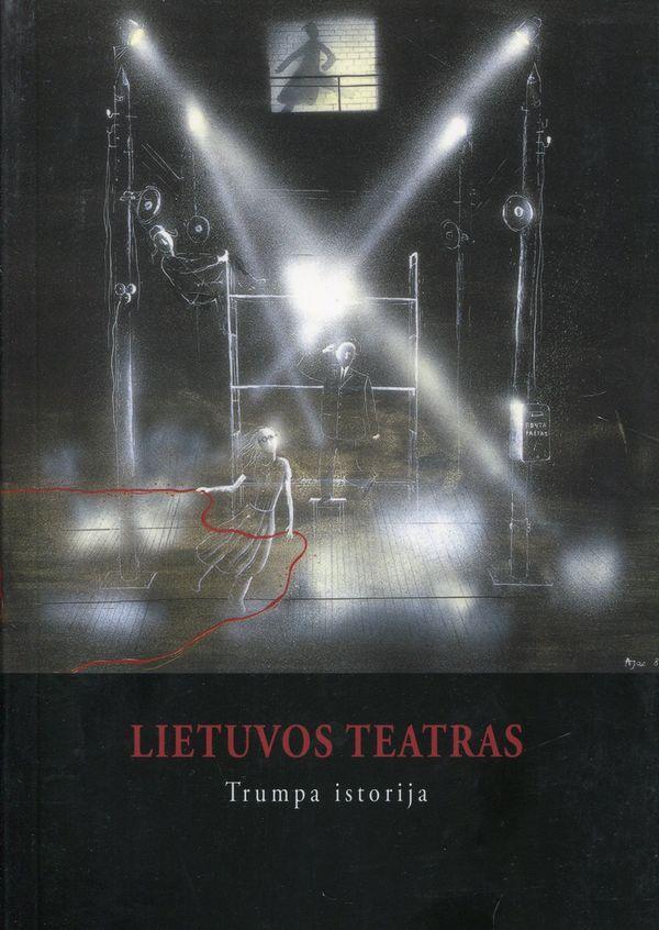Lietuvos teatras. Trumpa istor ija
