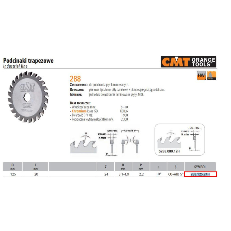 288.125.24H CMT APATINIO PJOVIMO GAUDYKLĖ.HM D 125 F 20 Z 24 K 3 ,1-4,0 LAMINATUI. MDF....