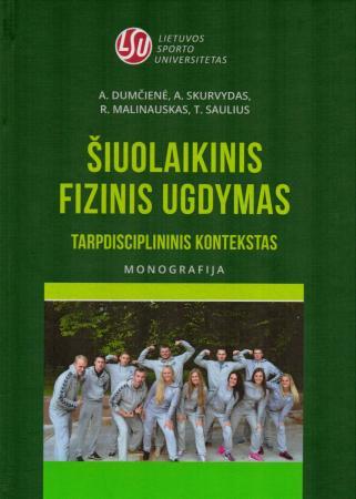 Šiuolaikinis fizinis ugdymas: tarpdisciplininis kontekstas