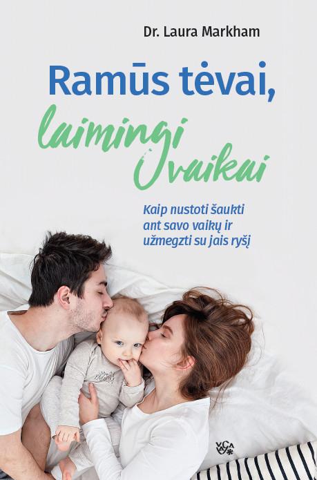 Ramūs tėvai, laimingi vaikai