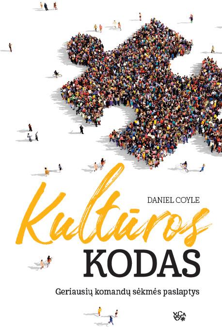 Kultūros kodas. Geriausių komandų sėkmės paslaptys