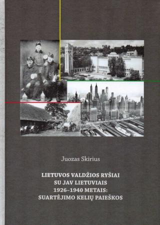 Lietuvos valdžios ryšiai su JAV lietuviais 1926-1940 metais: