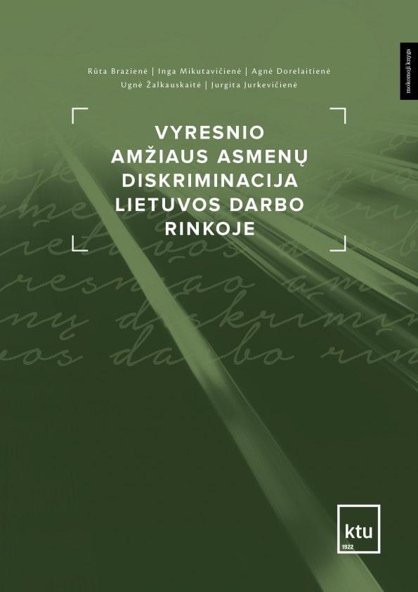 Vyresnio amžiaus asmenų diskriminacija Lietuvos darbo rinkoje