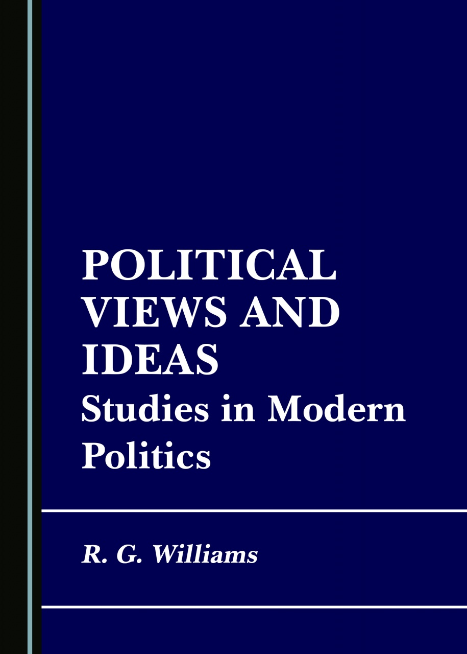 Political Views and Ideas: Studies in Modern Politics