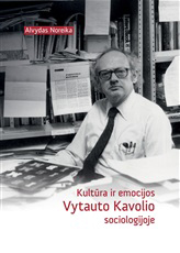 Kultūra ir emocijos Vytauto Kavolio sociologijoje