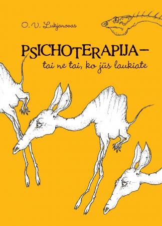 Psichoterapija - tai ne tai, ko jūs tikitės