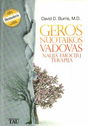 Geros nuotaikos vadovas. Naujaemocijų terapija