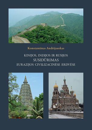 Kinijos, Indijos ir Rusijos susidūrimas Eurazijos civilizaci