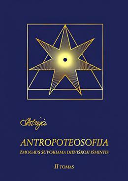 Astrėja. Antropoteosofija II t