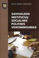 Savivaldos institucijų socialinis politinis veiksmingumas