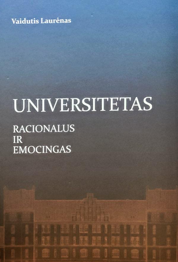 Universitetas. Racionalus ir emocingas