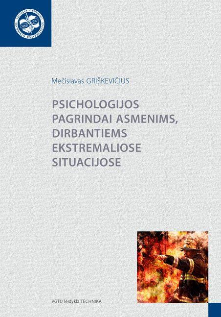 Psichologijos pagrindai asmenims, dirbantiems ekstremaliose