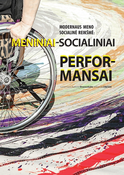 Modernaus meno socialinė reikšmė: meniniai-socialiniai perfo