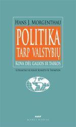 Politika tarp valstybių: kovadėl galios ir taikos