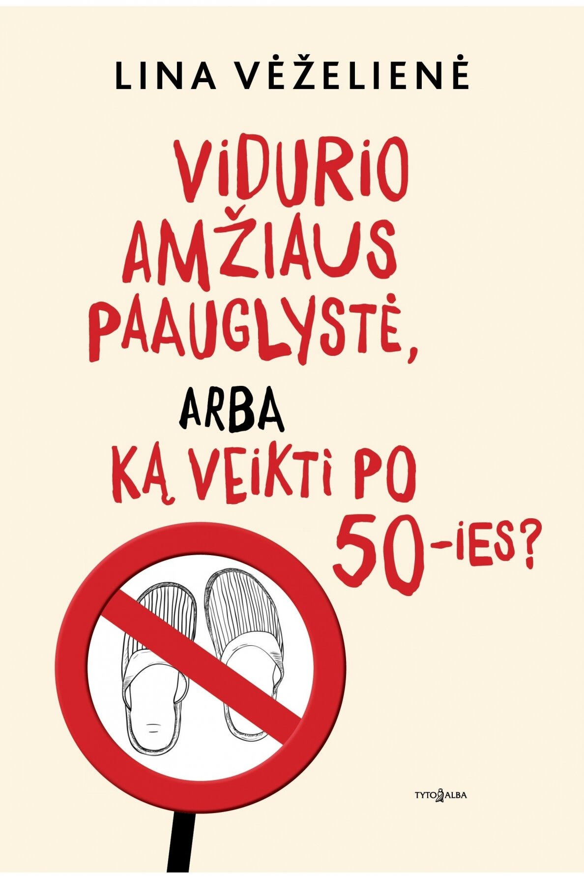 Vidurio amžiaus paauglystė arba ką veikti po 50-ies?
