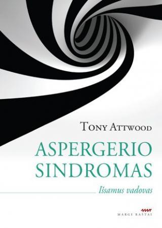 Aspergerio sindromas. Išsamus vadovas