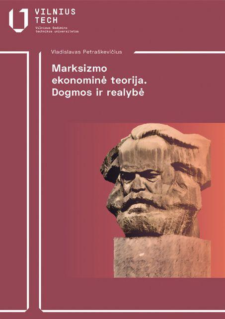 Marksizmo ekonominė teorija.Dogmos ir realybė