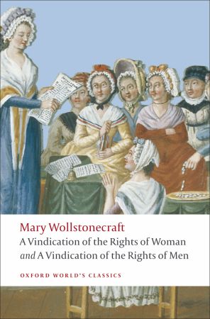 Vindication of the Rights ofMen; WITH A Vindication of the