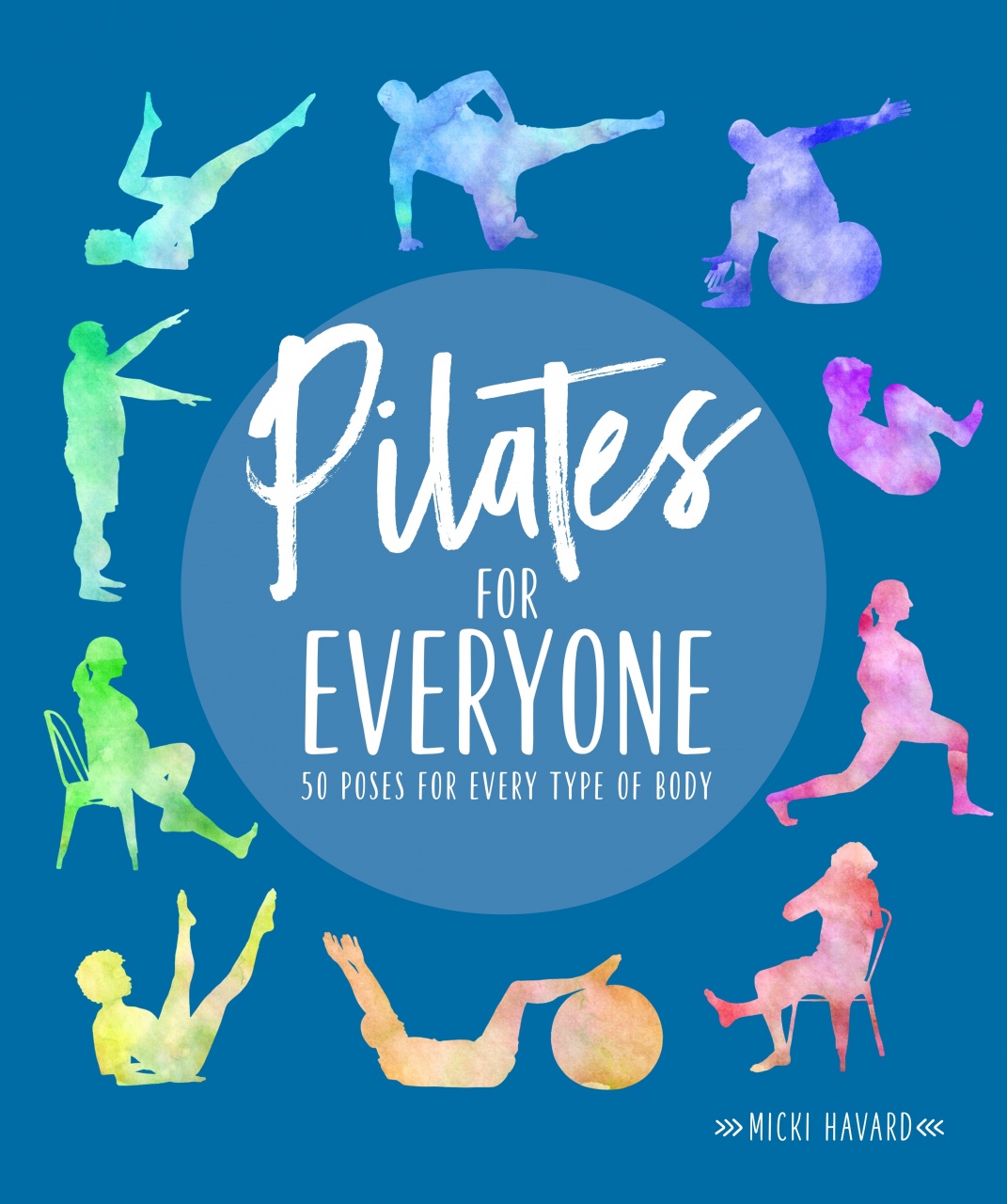 Pilates for Everyone: 50 exercises for every type of body