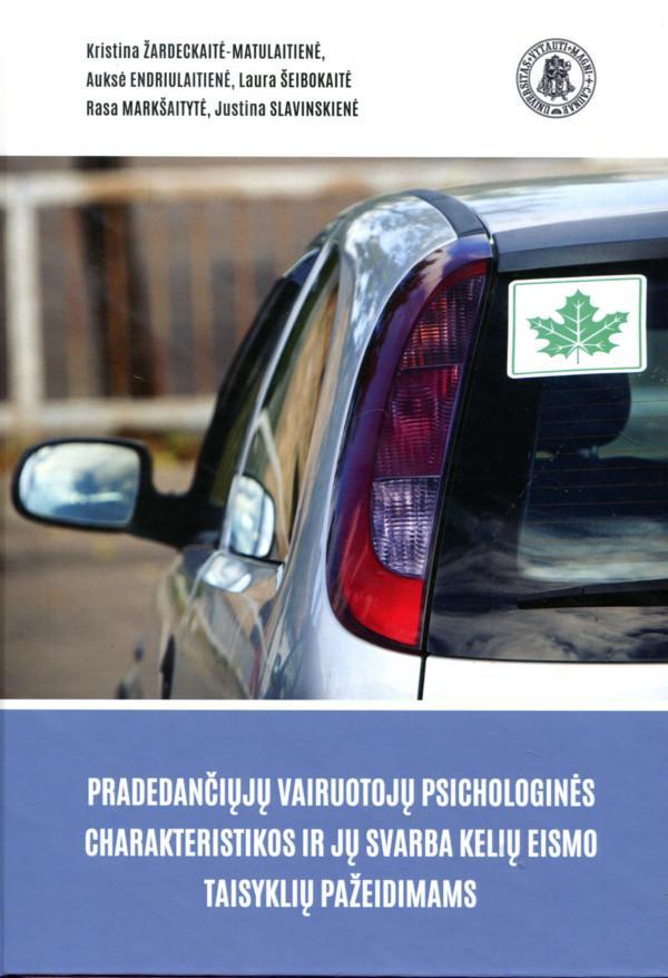 Pradedančiųjų vairuotojų psichologinės charakteristikos ir j