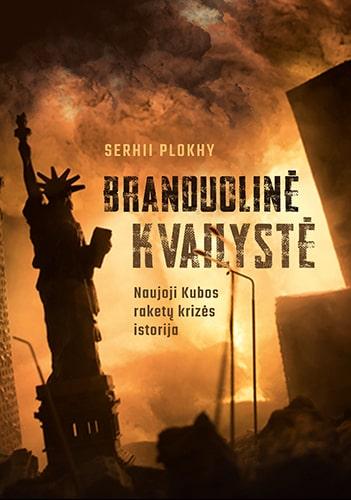 Branduolinė kvailystė. NaujojiKubos raketų krizės istorija