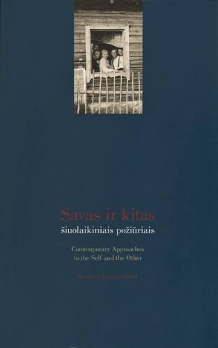 Savas ir kitas šiuolaikiniais požiūriais
