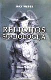 Religijos sociologija. Max Weber