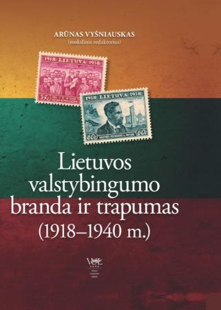 Lietuvos valstybingumo branda ir trapumas (1918-1940 m.)