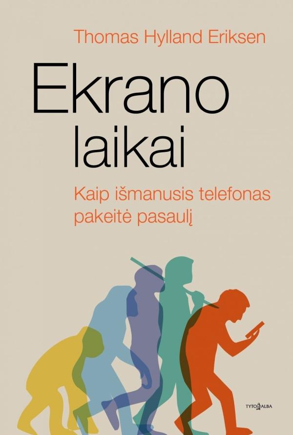 Ekrano laikai.Kaip išmanusis telefonas pakeitė pasaulį