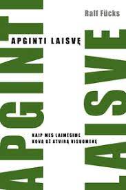 Apginti laisvę. Kaip mes laimėsime kovą už atvirą visuomenę