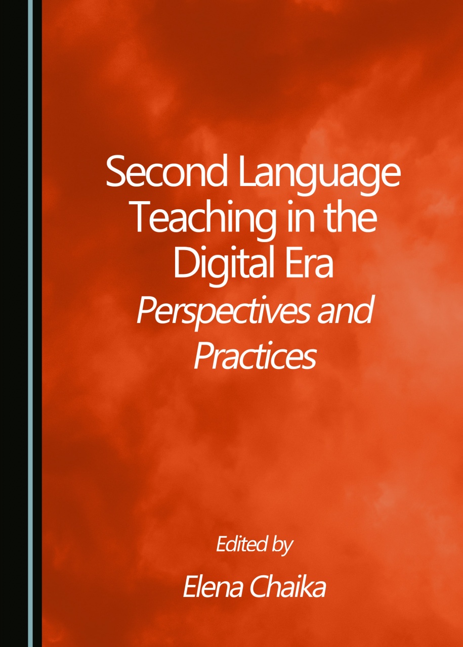 Second Language Teaching in the Digital Era: Perspectives and Practices
